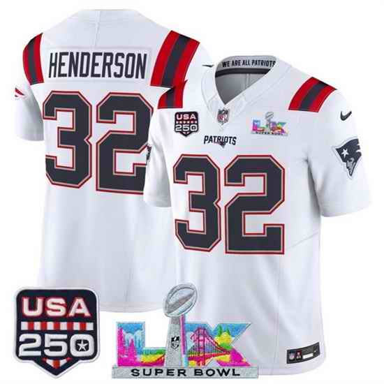 Men New England Patriots 32 TreVeyon Henderson White 2025 F U S E  Super Bowl LX Patch And USA 250 27 Patch Vapor Limited Football Stitched Jersey